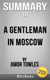 A Gentleman in Moscow: A Novel by Amor Towles (Trivia/Quiz Reads)