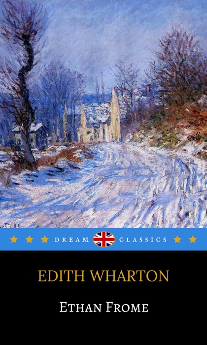 Ethan Frome (Dream Classics)