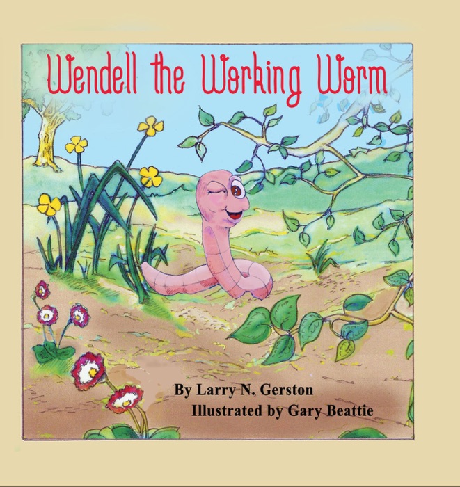 Wendell the Working Worm