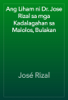 Ang Liham ni Dr. Jose Rizal sa mga Kadalagahan sa Malolos, Bulakan - José Rizal