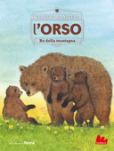 Conosci la natura. l'ORSO - Renée Rahir