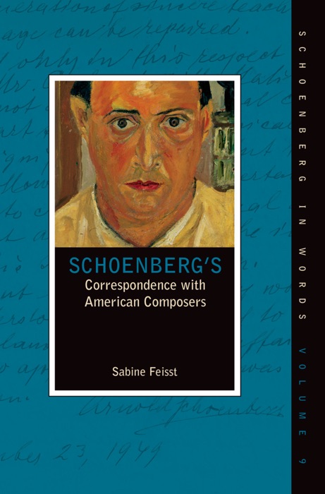 Schoenberg's Correspondence with American Composers