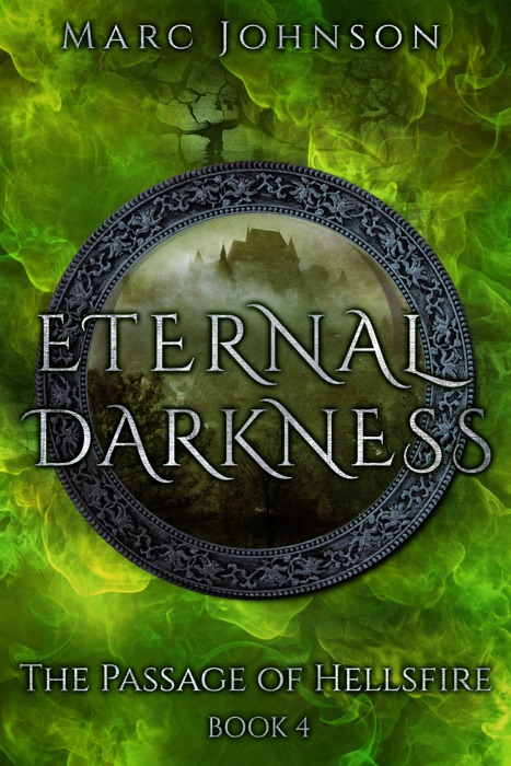 Eternal Darkness (The Passage of Hellsfire, Book 4)