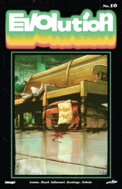 Evolution #10 - James Asmus, Christopher Sebela, Joseph Keatinge, Joe Infurnari & Jordan Boyd by  James Asmus, Christopher Sebela, Joseph Keatinge, Joe Infurnari & Jordan Boyd PDF Download