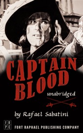 Captain Blood - Unabridged - Rafael Sabatini & Kevin Theis by  Rafael Sabatini & Kevin Theis PDF Download