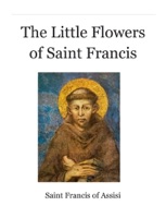 The Little Flowers of Saint Francis