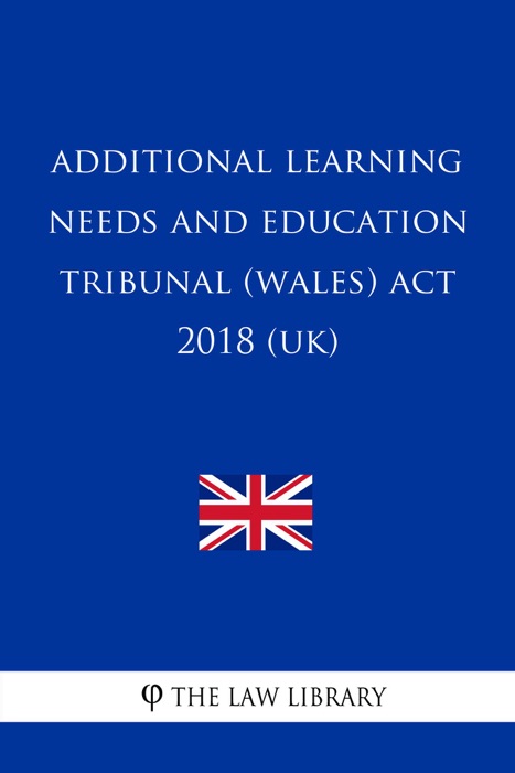 Additional Learning Needs and Education Tribunal (Wales) Act 2018 (UK)
