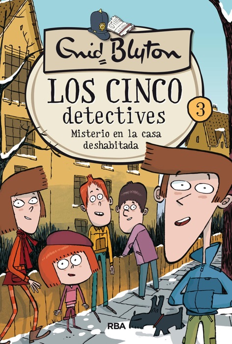 Los cinco detectives #3. Misterio de la casa deshabitada