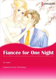 Fiancee for One Night - Yu Asami & Trish Morey by  Yu Asami & Trish Morey PDF Download