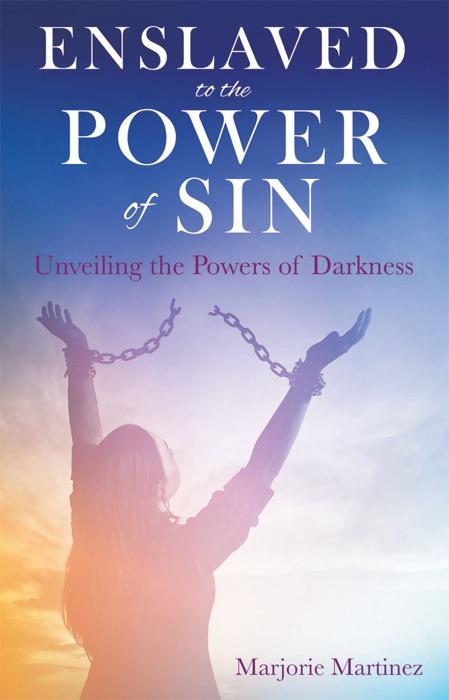 Enslaved to the Power of Sin