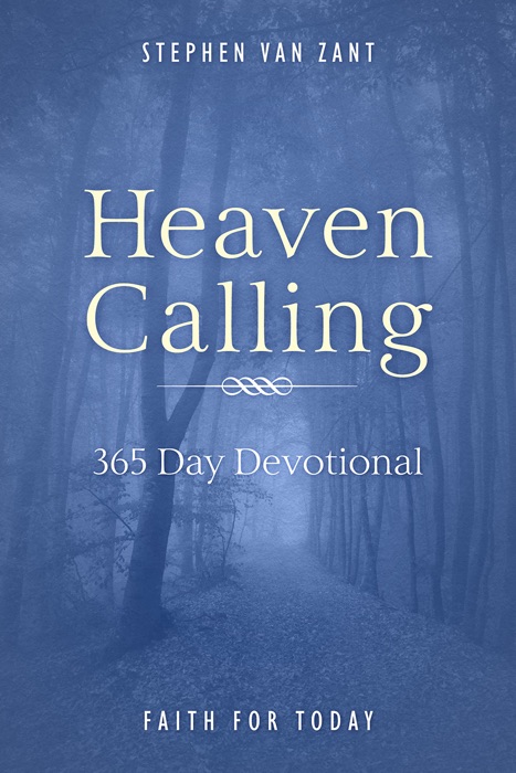 Heaven Calling: Faith for Today