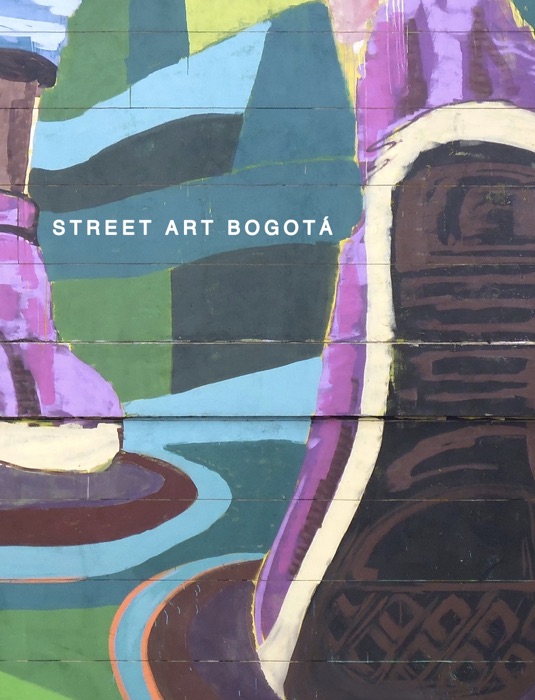 STREET ART BOGOTÁ