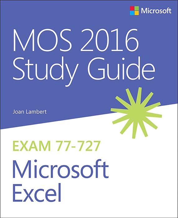 MOS 2016 Study Guide for Microsoft Excel, 1/e