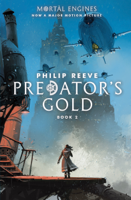 Philip Reeve - Predator Cities #2: Predator's Gold artwork