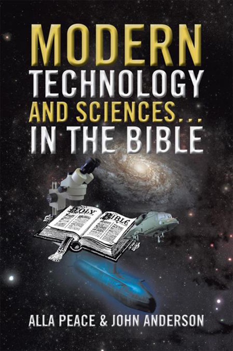 Modern Technology and Sciences In the Bible