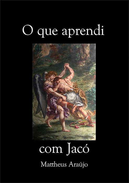 O Que Aprendi Com Jacó