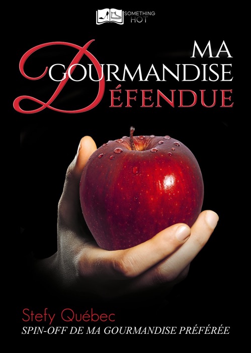 Ma Gourmandise Défendue