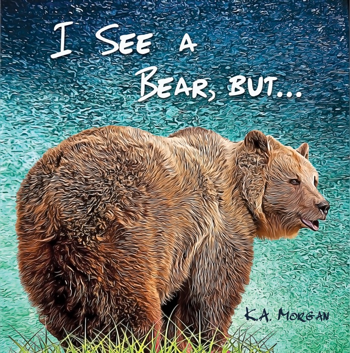 I See a Bear, but...