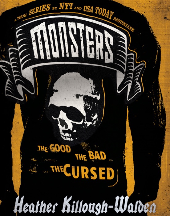 Monsters, Book One: The Good, The Bad, The Cursed