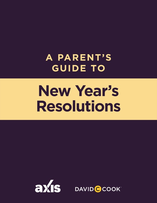 A Parent's Guide to New Year's Resolutions