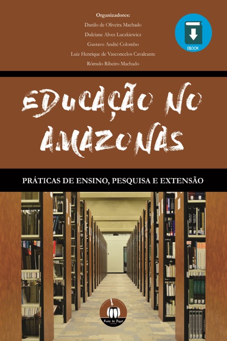 Educação no Amazonas: Práticas de ensino, pesquisa e extensão