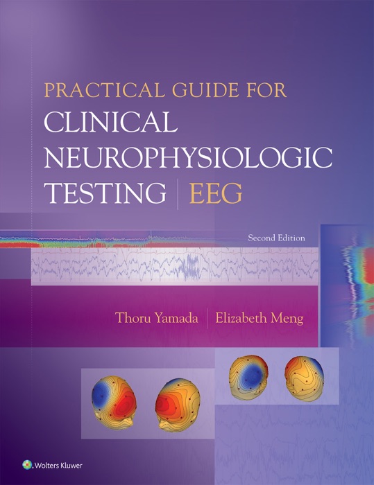 Practical Guide for Clinical Neurophysiologic Testing EEG