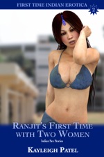 Ranjits First Time With Two Women Indian Sex Stories Ranjits First Time With Two Women Indian Sex Stories