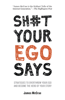 James McCrae - Sh#t Your Ego Says artwork