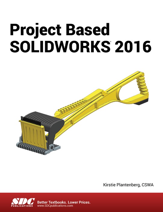 Project Based SOLIDWORKS 2016