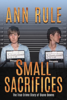 Ann Rule - Small Sacrifices artwork