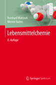 Lebensmittelchemie - Reinhard Matissek & Werner Baltes
