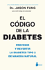 El código de la diabetes - Dr. Jason Fung