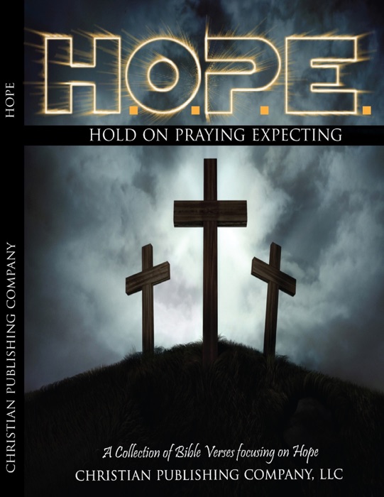 H.O.P.E. (Hold On Praying Expecting)