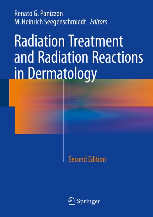 Radiation Treatment and Radiation Reactions in Dermatology