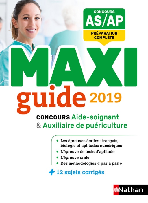 Le Maxi guide AS/AP - Concours aide-soignant et auxiliaire de puériculture - 2019