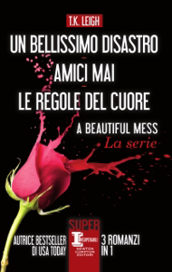 Leggi Ebook Un bellissimo disastro - Amici mai - Le regole del cuore