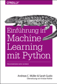 Einführung in Machine Learning mit Python - Andreas C. Müller & Sarah Guido