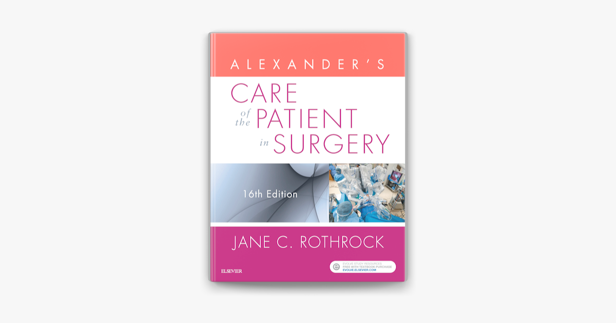 ‎Alexander's Care Of The Patient In Surgery On Apple Books