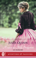 Julia Quinn - Les Rokesby (Tome 1) - À cause de Mlle Bridgerton artwork