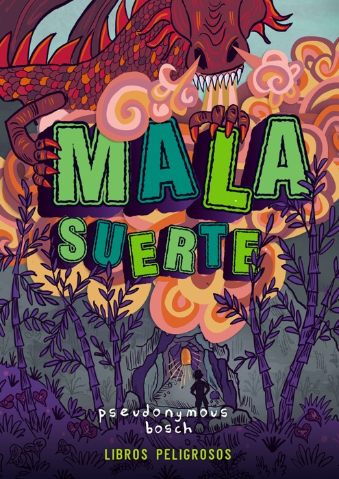 Mala suerte (Libros peligrosos 2)