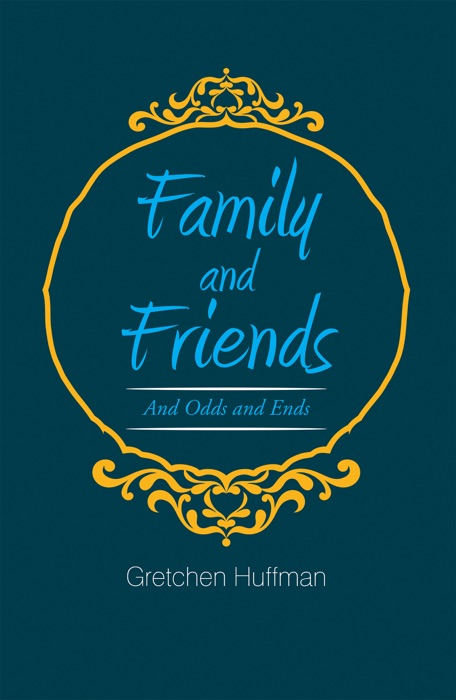 Family and Friends