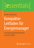 Kompakter Leitfaden für Energiemanager - Marko Geilhausen