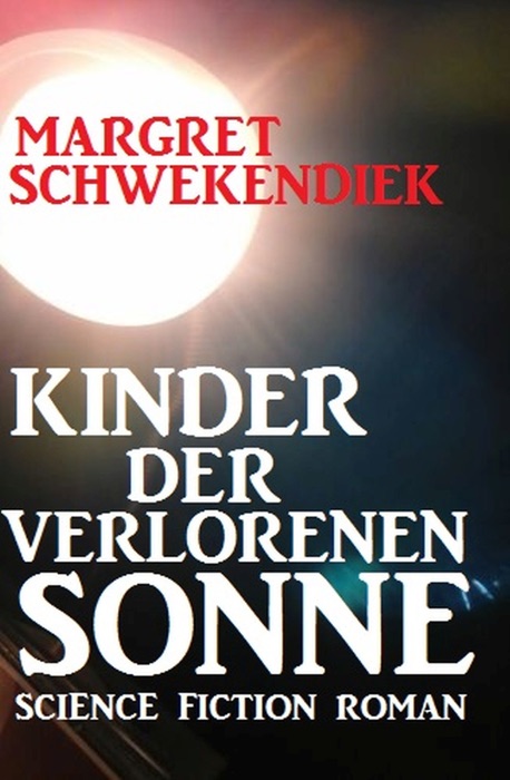 Kinder der verlorenen Sonne