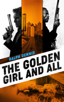 Ralph Dennis - The Golden Girl and All artwork