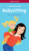 A Smart Girl's Guide: Babysitting - Harriet Brown