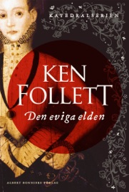 Den eviga elden - Ken Follett