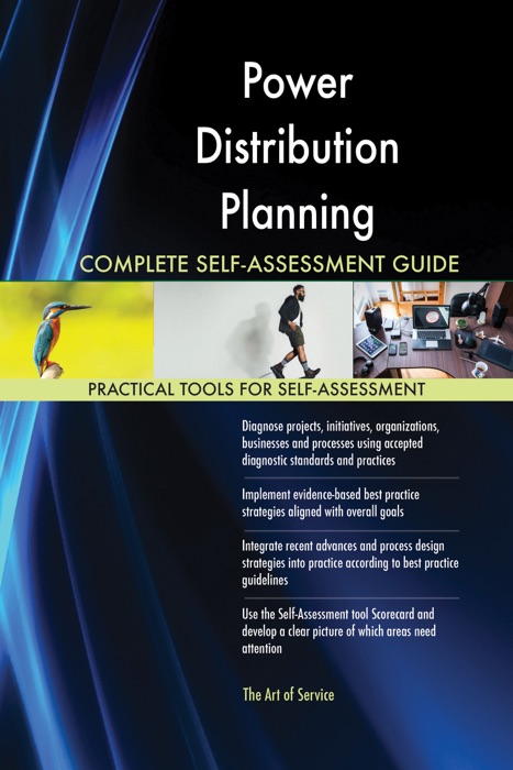 Power Distribution Planning Complete Self-Assessment Guide