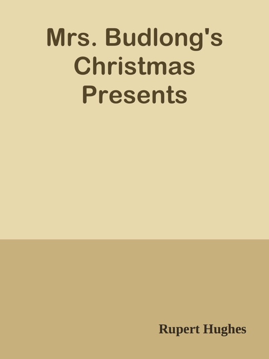 Mrs. Budlong's Christmas Presents