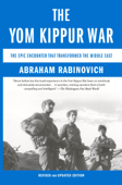 The Yom Kippur War - Abraham Rabinovich