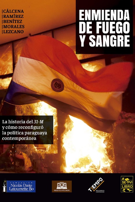 Enmienda de Fuego y Sangre. La historia del 